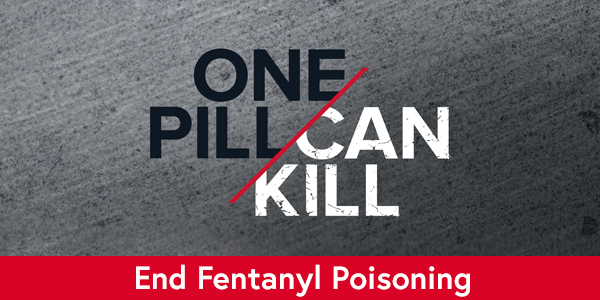 One Pill Can Kill: A Fentanyl Awareness Town Hall